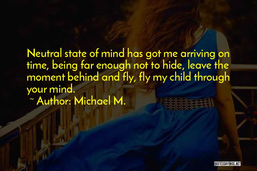 Being Neutral Quotes By Michael M.