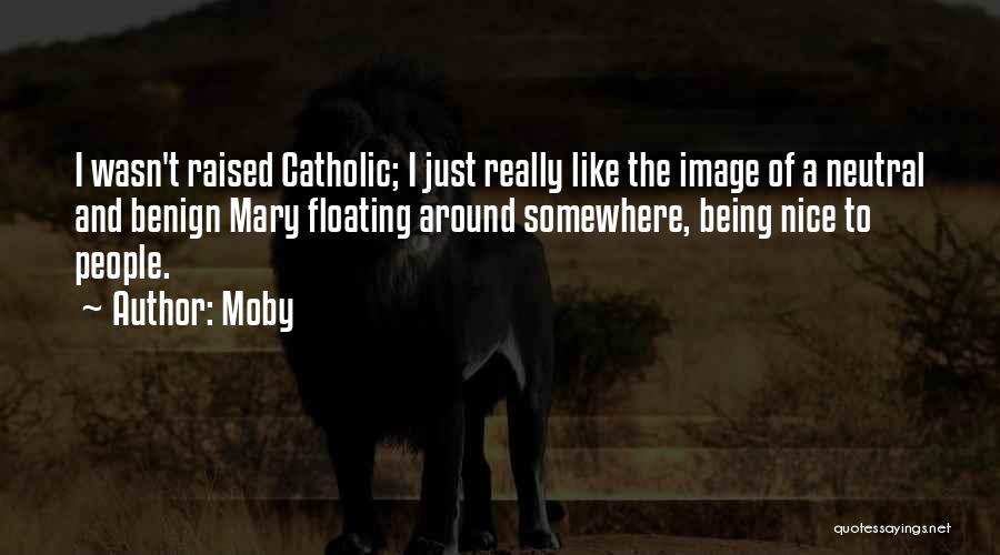 Being Neutral Quotes By Moby