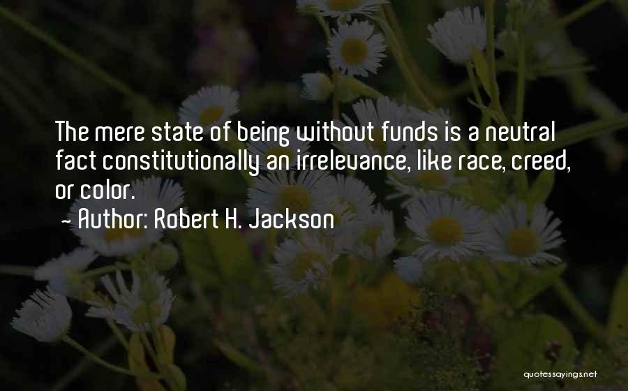 Being Neutral Quotes By Robert H. Jackson