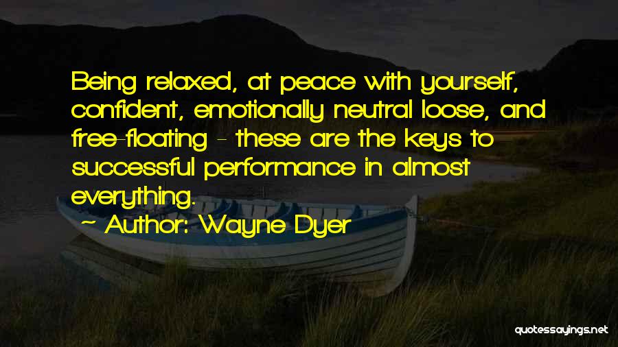 Being Neutral Quotes By Wayne Dyer