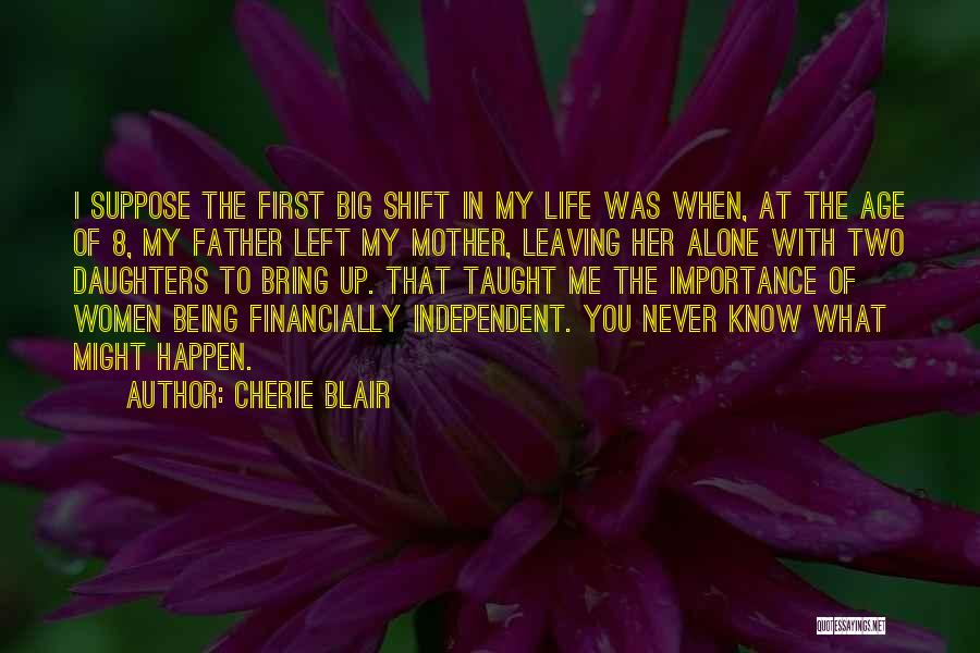 Being Never Alone Quotes By Cherie Blair