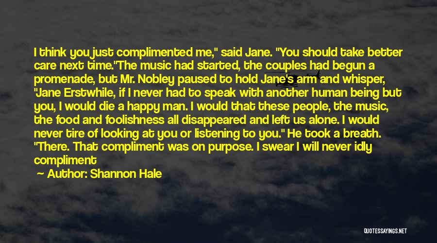 Being Never Alone Quotes By Shannon Hale