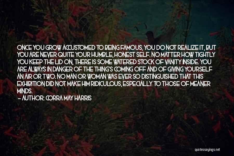 Being Never Giving Up Quotes By Corra May Harris