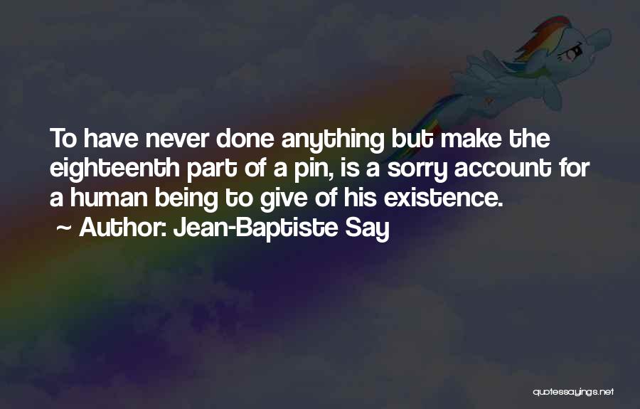 Being Never Giving Up Quotes By Jean-Baptiste Say