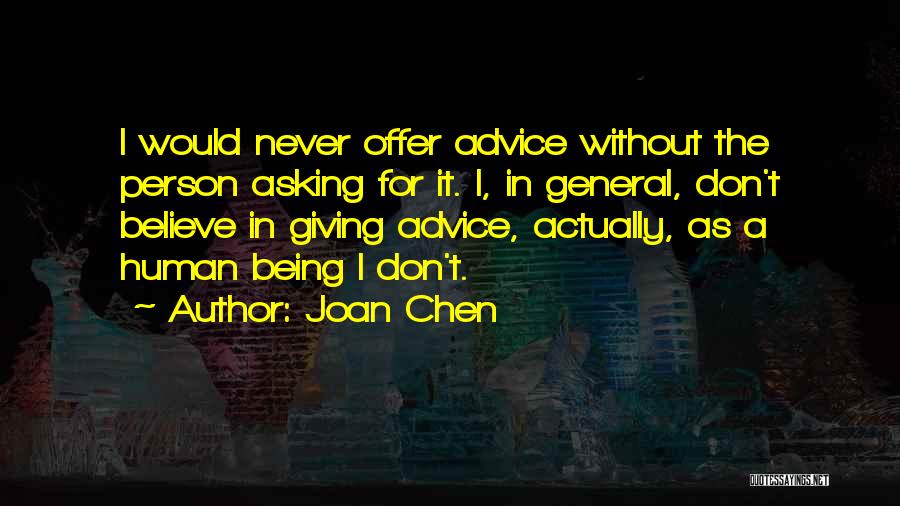 Being Never Giving Up Quotes By Joan Chen