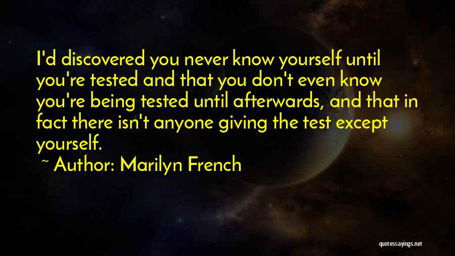 Being Never Giving Up Quotes By Marilyn French