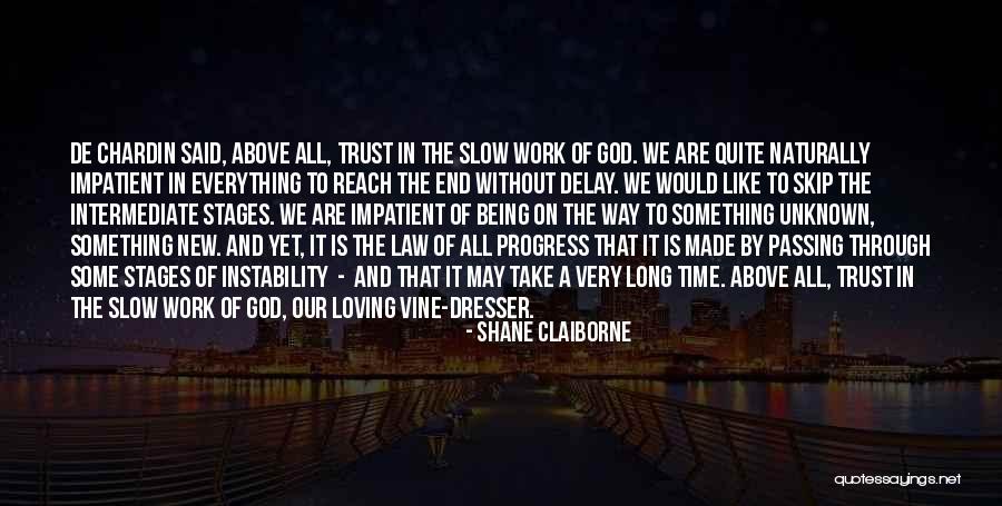 Being New To Something Quotes By Shane Claiborne