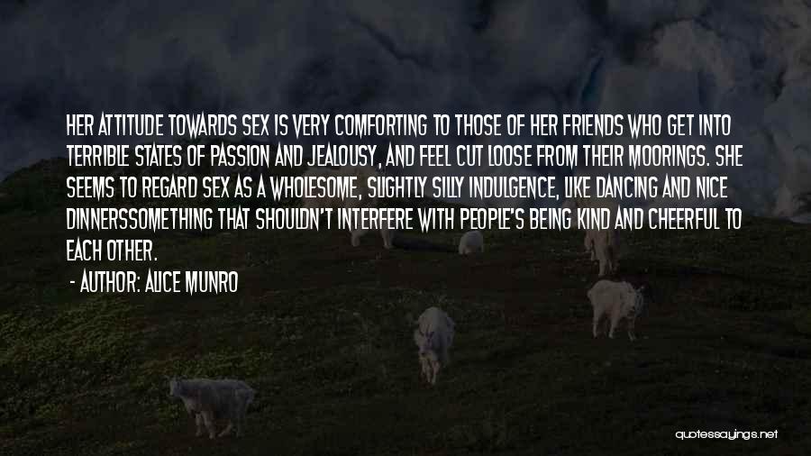 Being Nice And Kind Quotes By Alice Munro