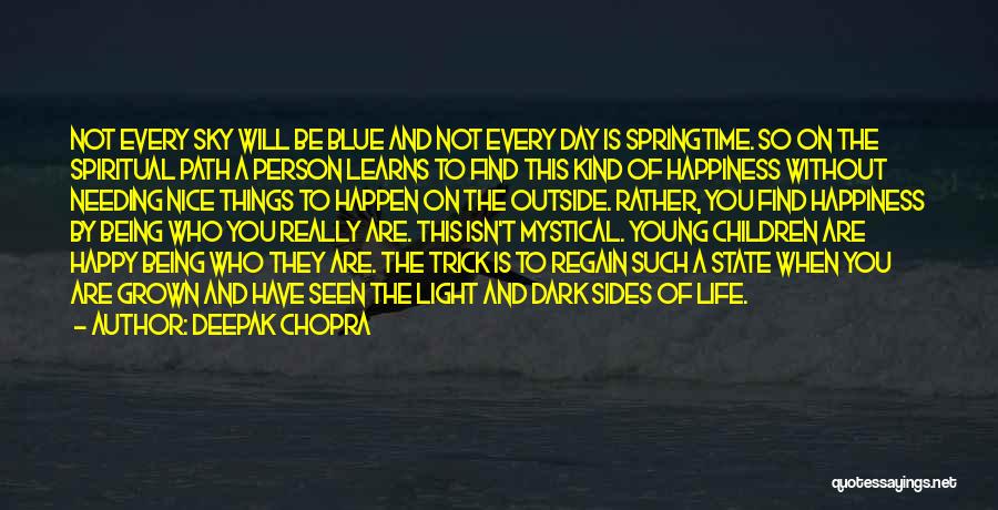 Being Nice And Kind Quotes By Deepak Chopra