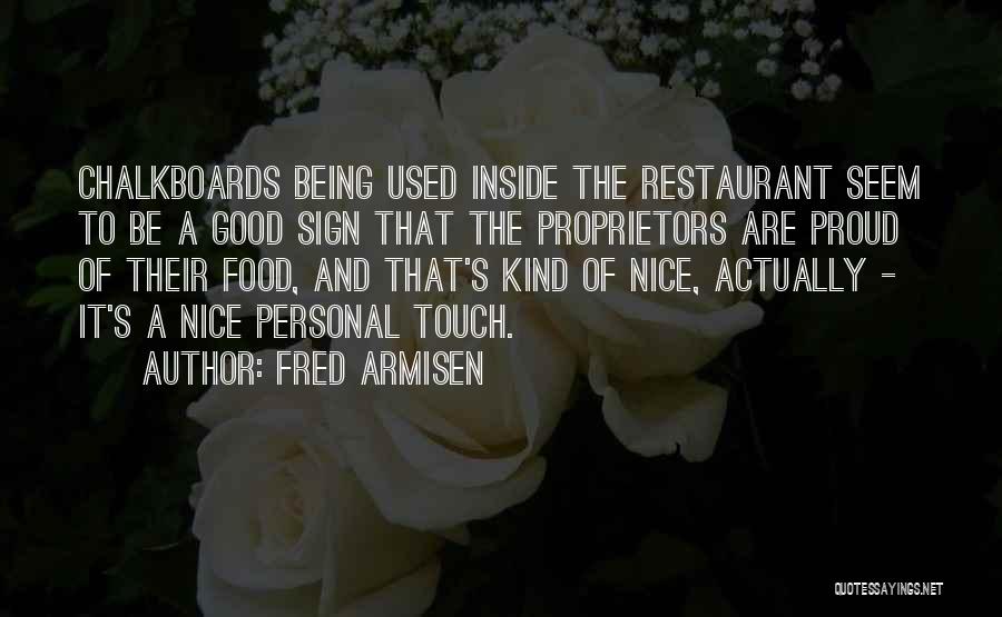 Being Nice And Kind Quotes By Fred Armisen