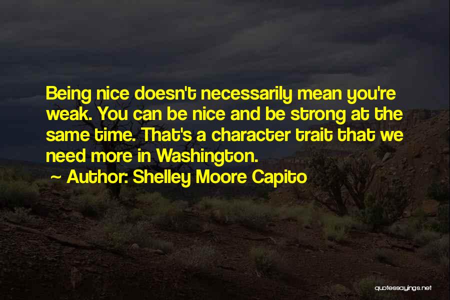 Being Nice And Mean Quotes By Shelley Moore Capito