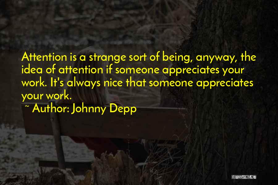 Being Nice At Work Quotes By Johnny Depp