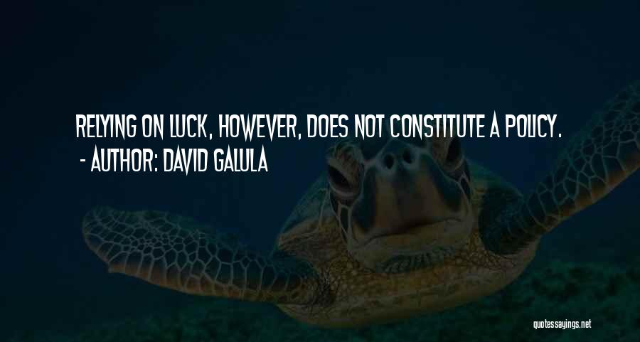 Being Nice In Business Quotes By David Galula