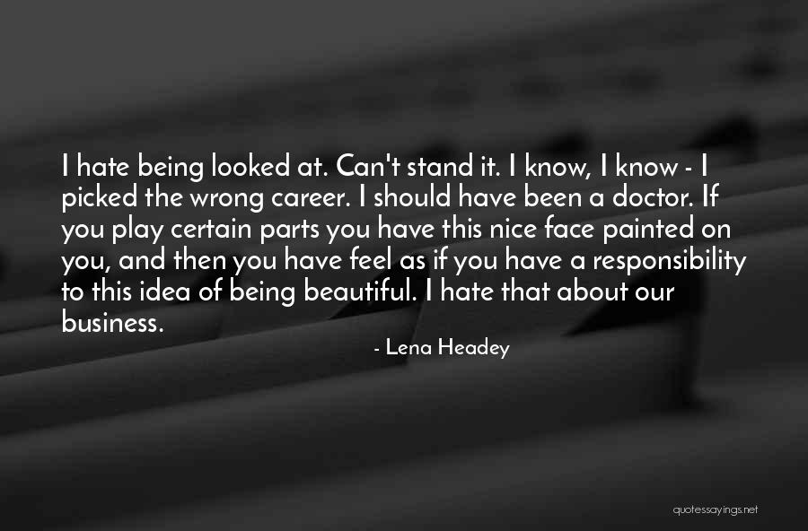 Being Nice In Business Quotes By Lena Headey