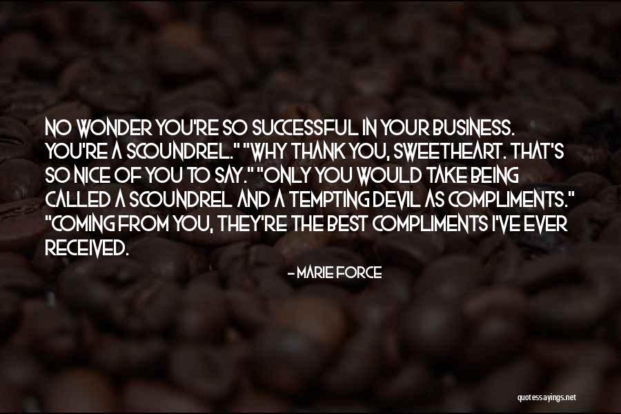 Being Nice In Business Quotes By Marie Force Being Nice In Business Quotes By Marie Force