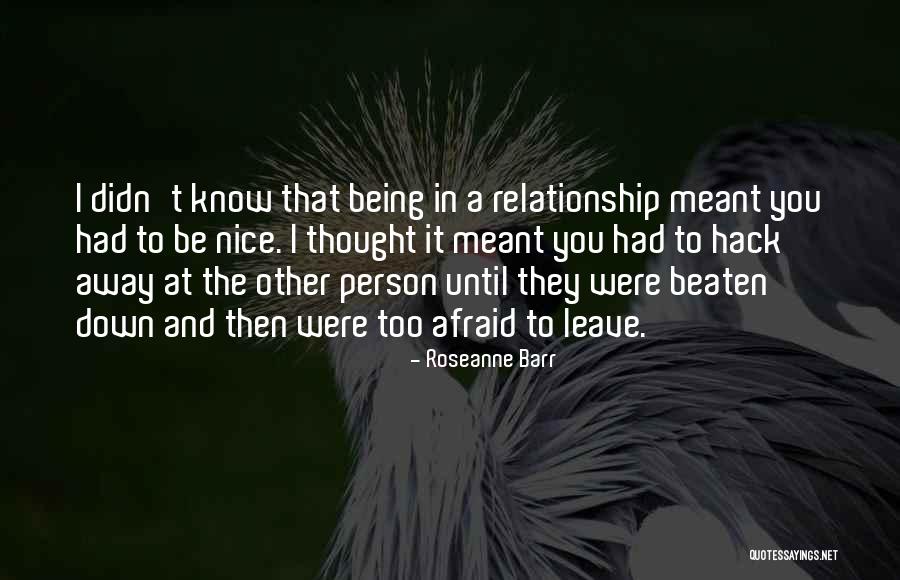 Being Nice Person Quotes By Roseanne Barr