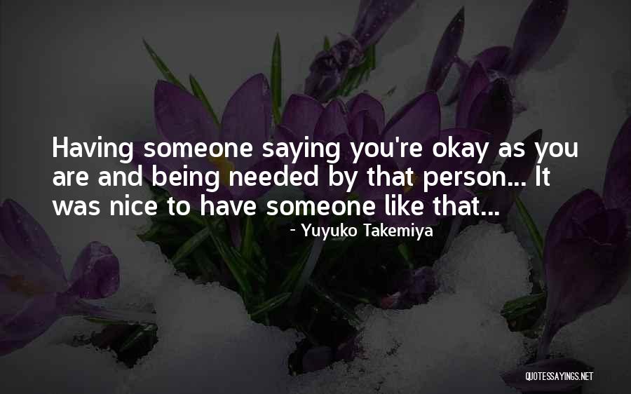 Being Nice Person Quotes By Yuyuko Takemiya