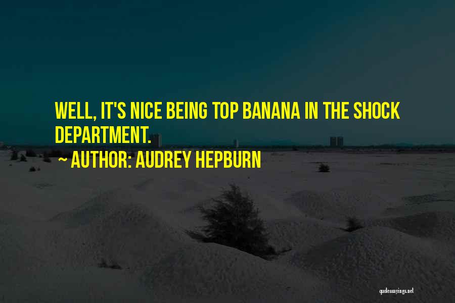 Being Nice Quotes By Audrey Hepburn