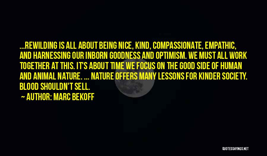 Being Nice Quotes By Marc Bekoff