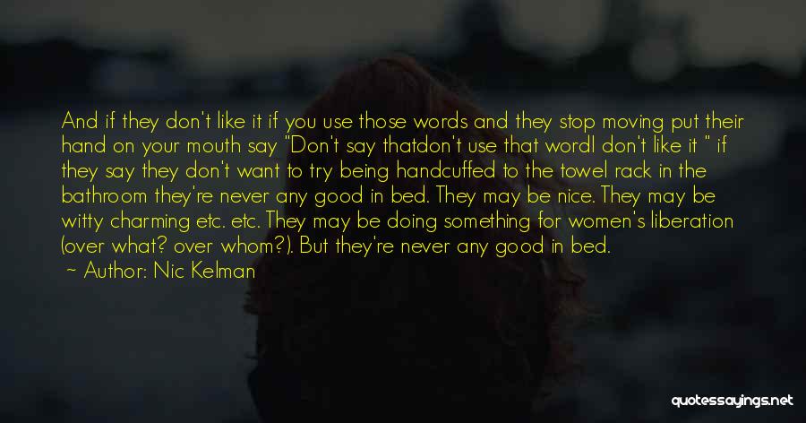 Being Nice Quotes By Nic Kelman