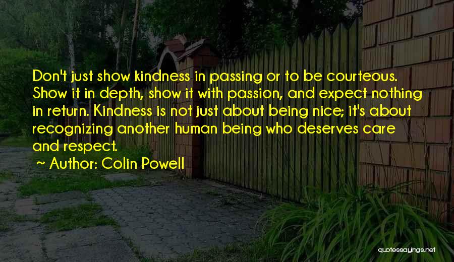 Being Nice To One Another Quotes By Colin Powell