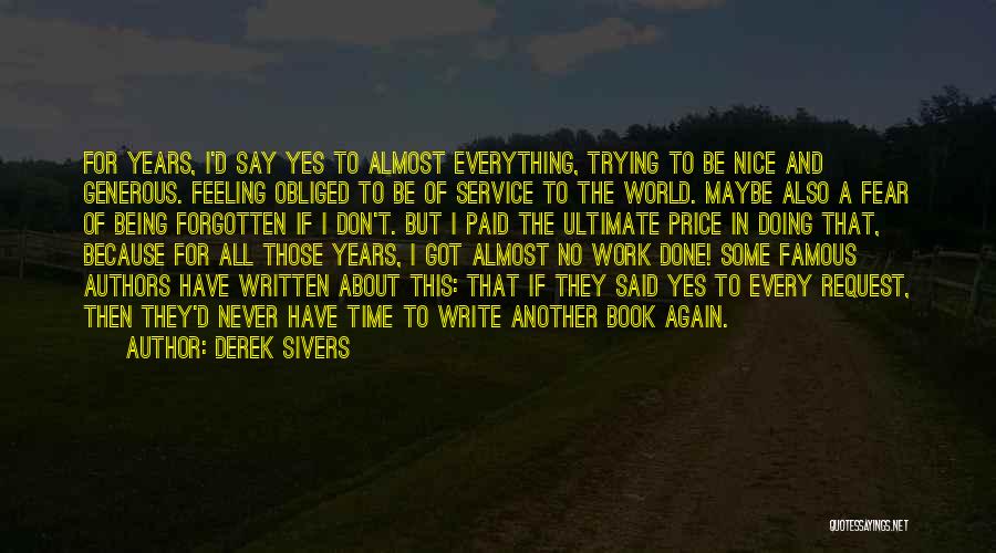 Being Nice To One Another Quotes By Derek Sivers