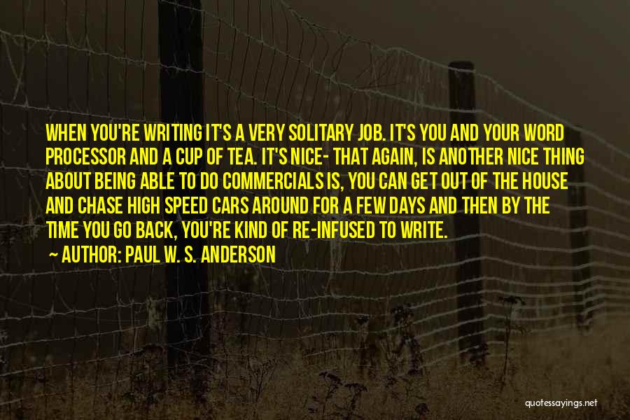 Being Nice To One Another Quotes By Paul W. S. Anderson