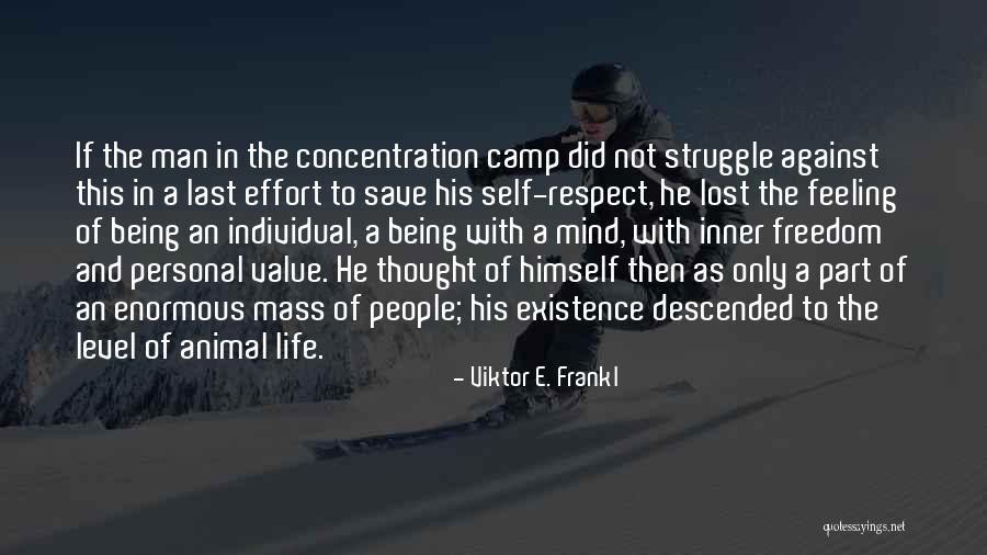 Being Nice To People Who Dont Deserve It Quotes By Viktor E. Frankl Being Nice To People Who Dont Deserve It Quotes By Viktor E. Frankl