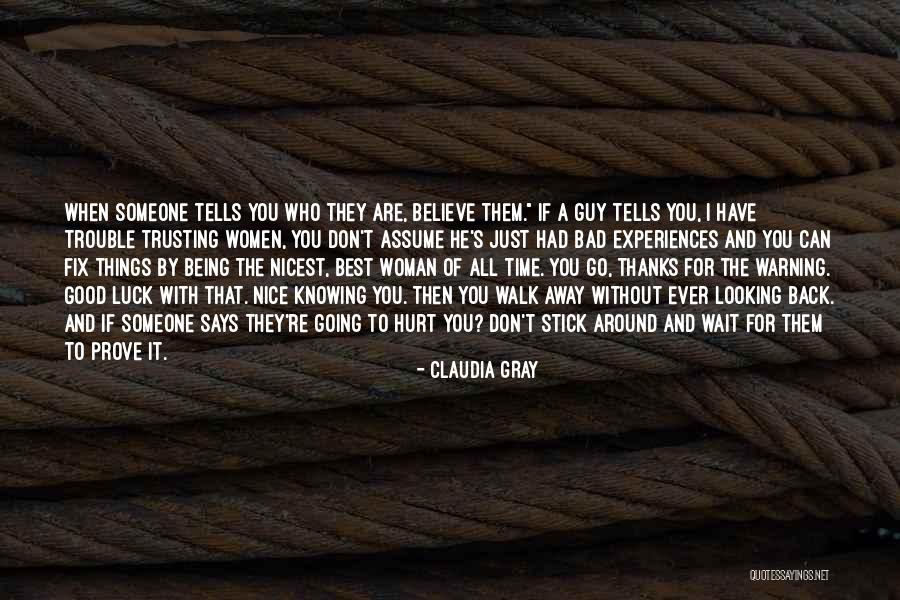 Being Nice To Someone Quotes By Claudia Gray Being Nice To Someone Quotes By Claudia Gray