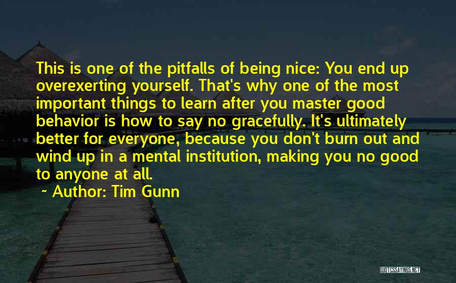 Being Nice To Yourself Quotes By Tim Gunn