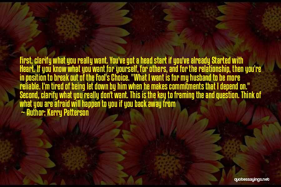 Being No One's Second Choice Quotes By Kerry Patterson