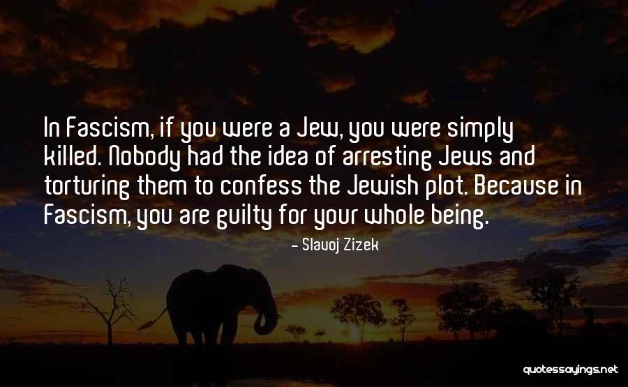 Being Nobody Quotes By Slavoj Zizek Being Nobody Quotes By Slavoj Zizek
