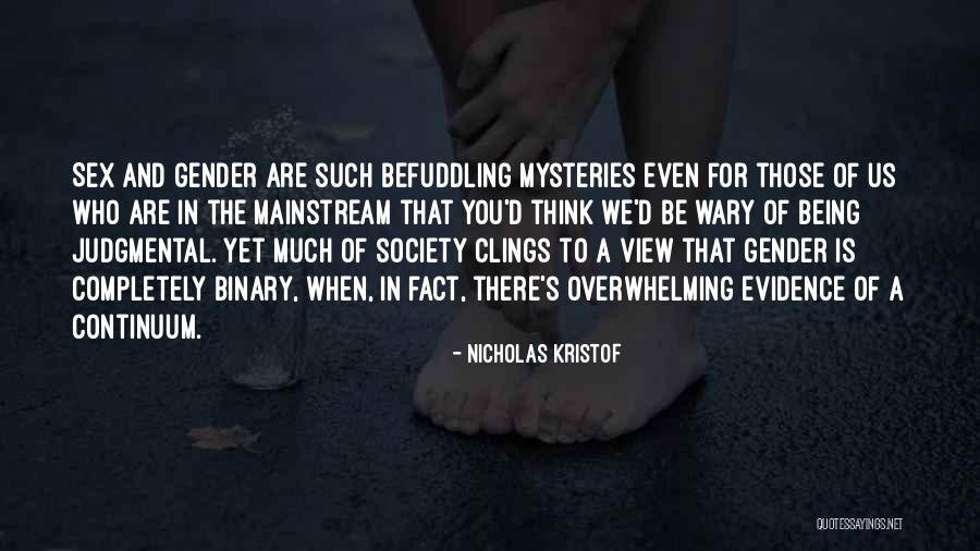 Being Non Binary Quotes By Nicholas Kristof Being Non Binary Quotes By Nicholas Kristof