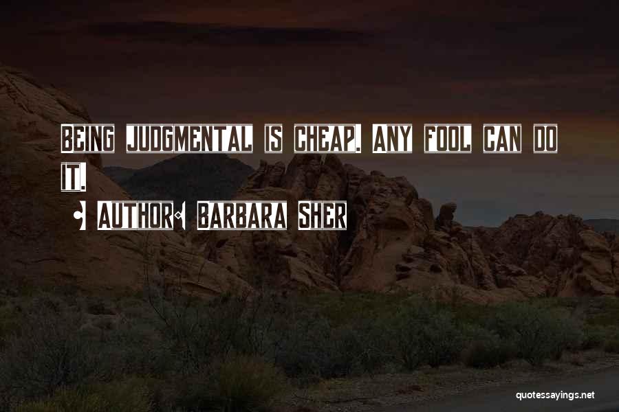 Being Non Judgmental Quotes By Barbara Sher