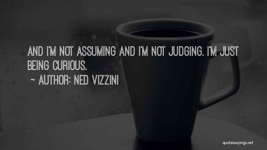 Being Non Judgmental Quotes By Ned Vizzini