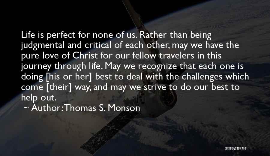 Being Non Judgmental Quotes By Thomas S. Monson