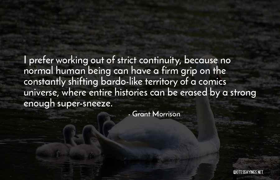 Being Normal Quotes By Grant Morrison Being Normal Quotes By Grant Morrison