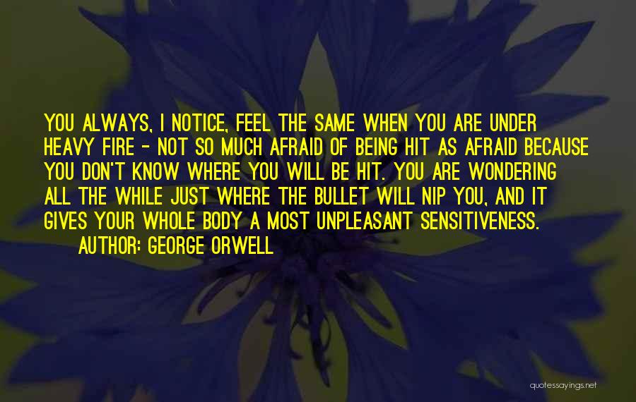 Being Not Afraid Quotes By George Orwell