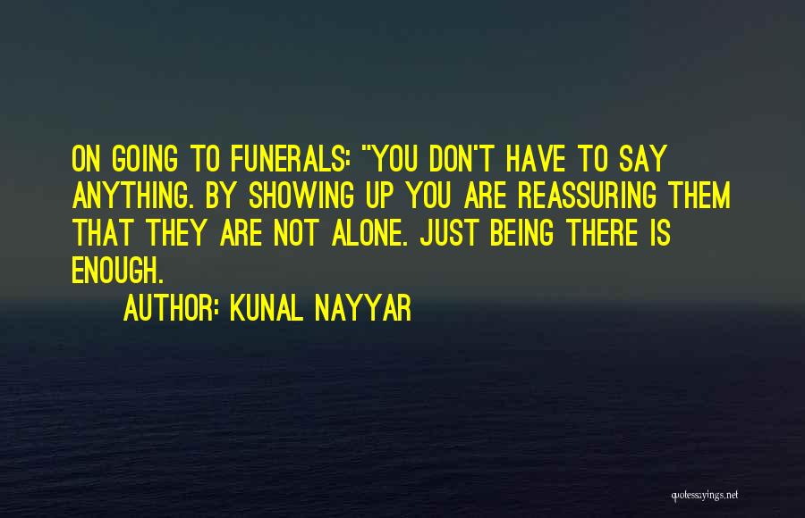 Being Not Alone Quotes By Kunal Nayyar