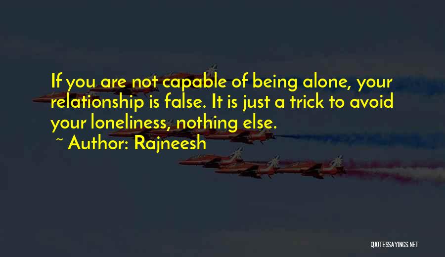 Being Not Alone Quotes By Rajneesh