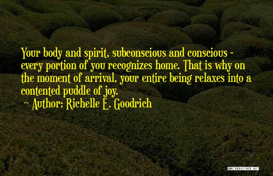 Being Not Contented Quotes By Richelle E. Goodrich