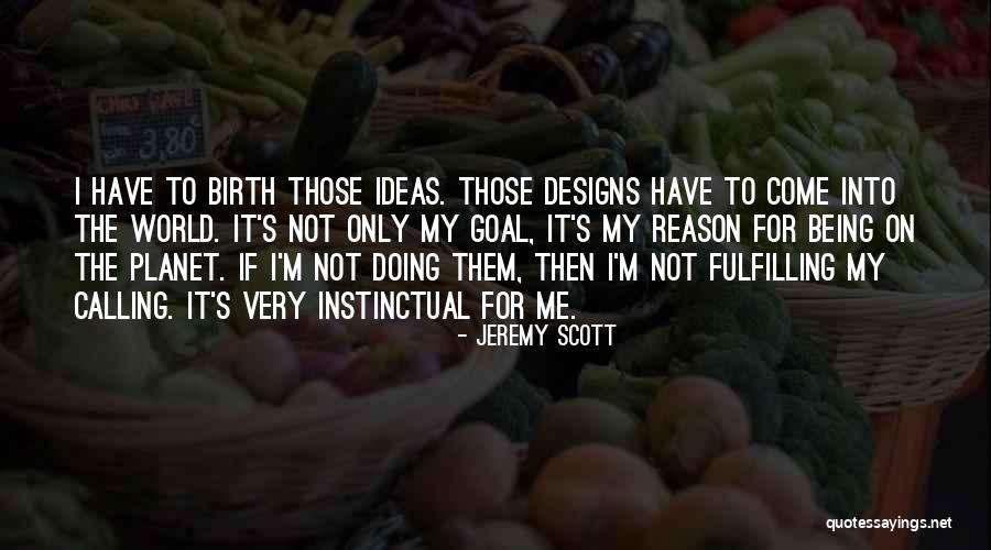 Being Not Doing Quotes By Jeremy Scott Being Not Doing Quotes By Jeremy Scott