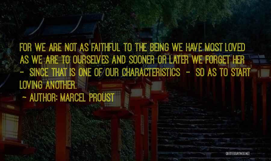 Being Not Loved Quotes By Marcel Proust