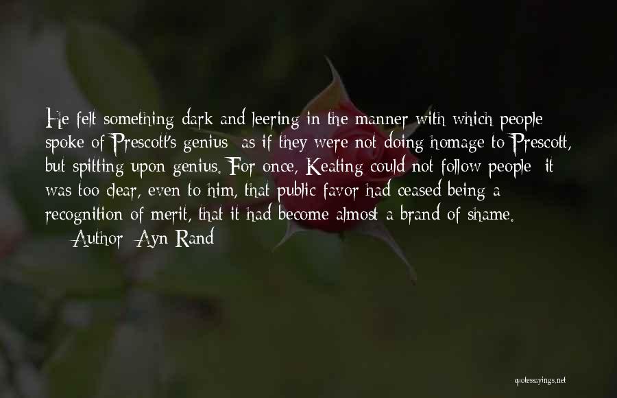 Being Not Popular Quotes By Ayn Rand