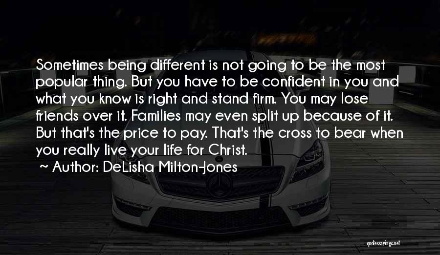 Being Not Popular Quotes By DeLisha Milton-Jones