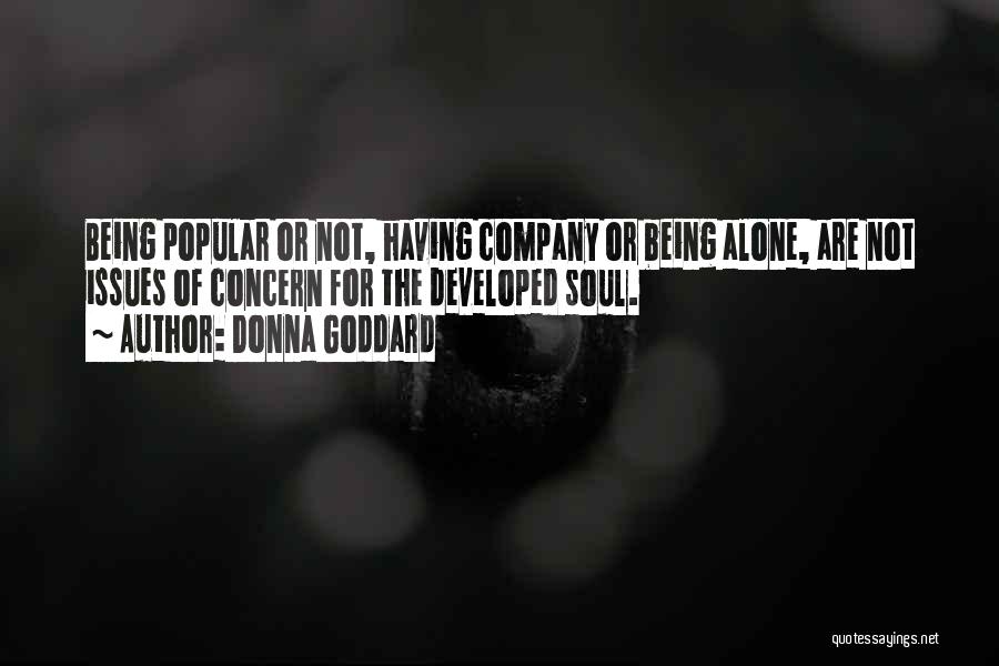 Being Not Popular Quotes By Donna Goddard