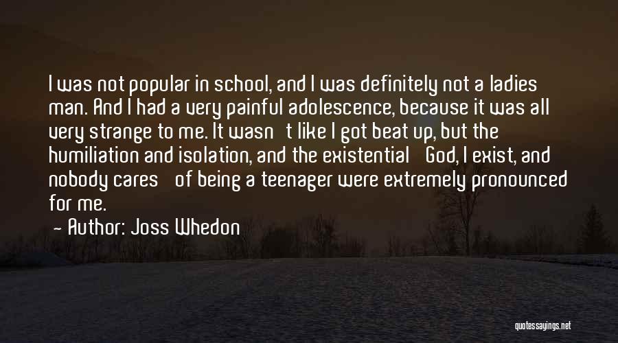 Being Not Popular Quotes By Joss Whedon