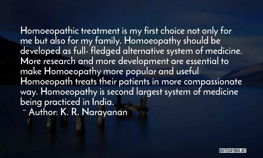 Being Not Popular Quotes By K. R. Narayanan