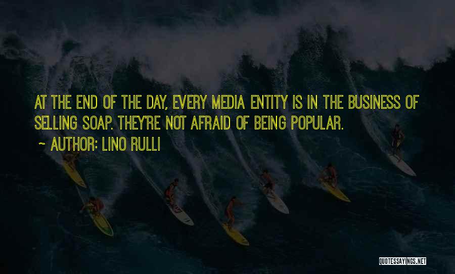 Being Not Popular Quotes By Lino Rulli