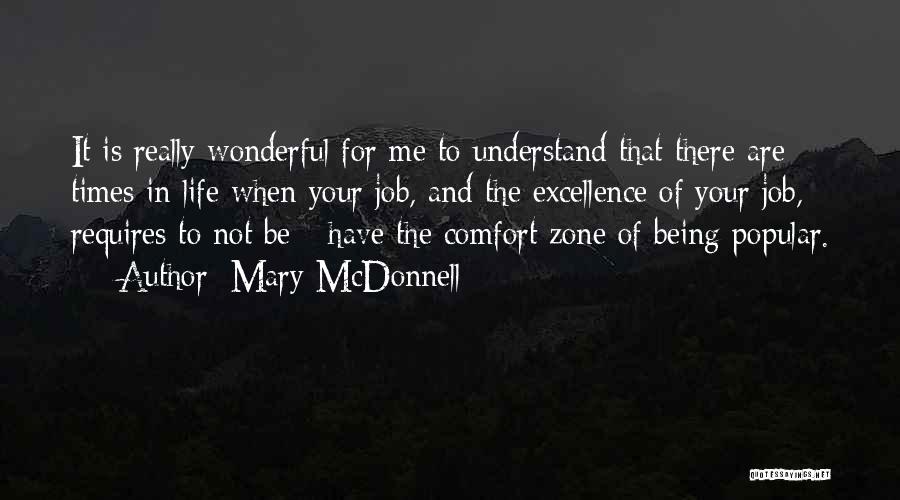 Being Not Popular Quotes By Mary McDonnell